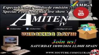 Copia de Amiten TV - Prog. #59 Special 1,5 Years In live - Unboxing Day!!!