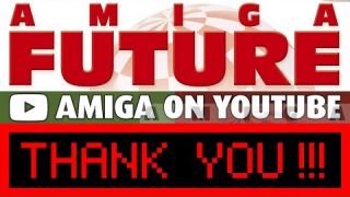 Amiga Future Article / Thank You Subscribers